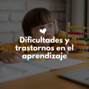 Diplomado Dificultades y Trastornos en el aprendizaje