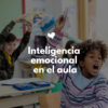 Curso en inteligencia emocional en el aula